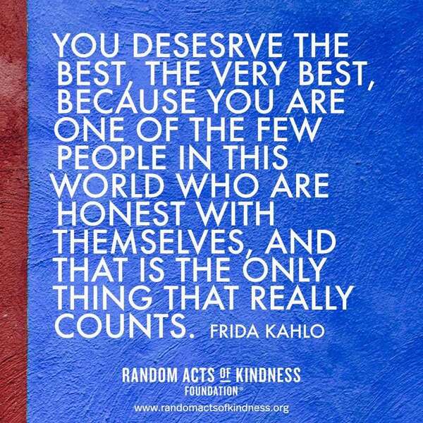 Ask yourself - are you always honest with yourself?