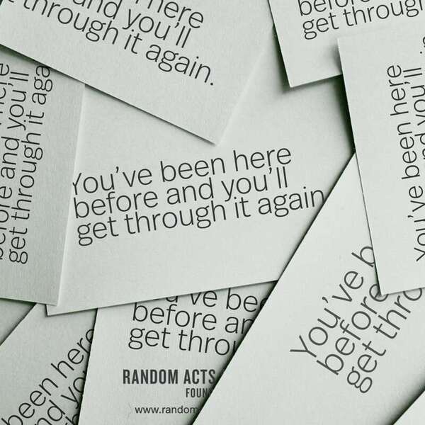 You've been here before and you'll get through it again. —Brooke