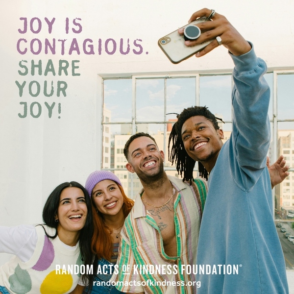 Joy is contagious. Share your joy! —Brooke