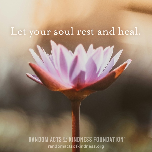 Let your soul rest and heal. —Brooke