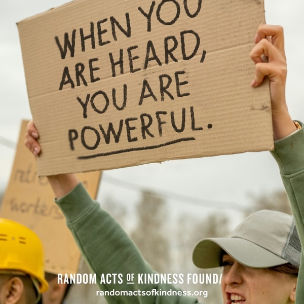 When you are heard, you are powerful. —Brooke