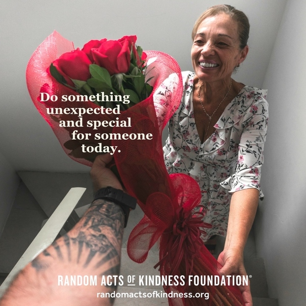 Do something unexpected and special for someone today. —Brooke