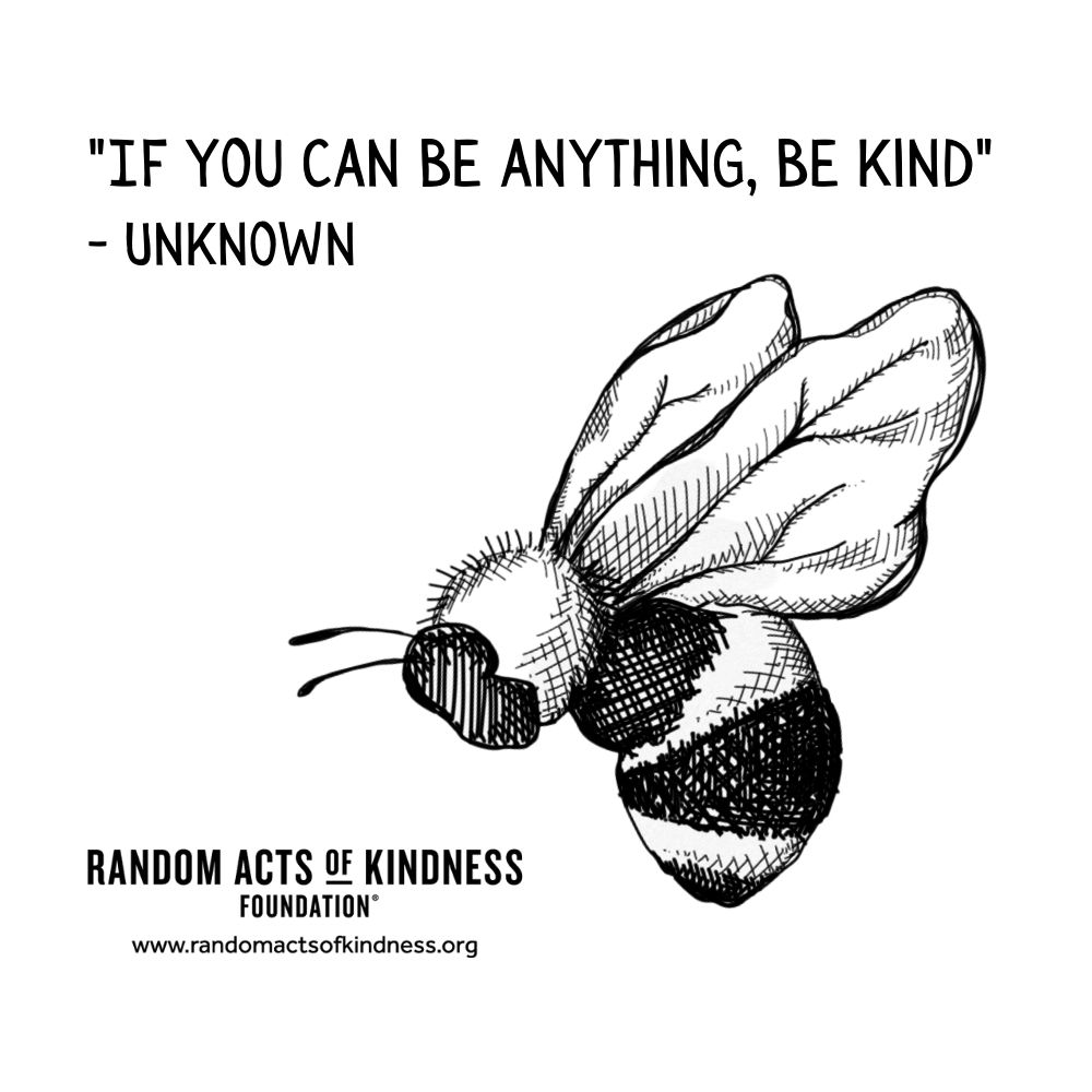 Quotation: If you can be anything, be kind Unknown